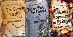 The First Law Triology by Joe Abercrombie